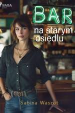 Bar na starym osiedlu af Sabina Waszut