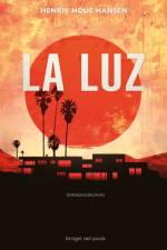 La Luz af Henrik Houe Hansen