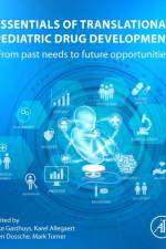 Essentials of Translational Pediatric Drug Development af Elke Gasthuys