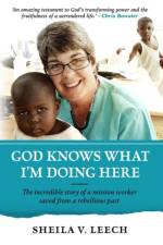 God Knows What I'm Doing Here af Sheila Leech