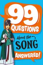 99 QUESTIONS ABOUT ... ANSWERED THE S