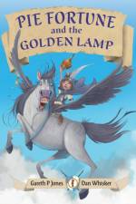 Pie Fortune and the Golden Lamp af Gareth P Jones
