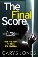 The Final Score af Carys Jones