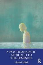 A Psychoanalytic Approach to the Feminine af Houari MaÃ¯di