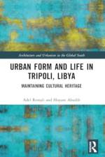 Urban Form and Life in Tripoli, Libya af Adel Remali