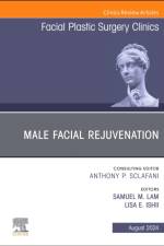 Male Facial Rejuvenation, An Issue of Facial Plastic Surgery Clinics of North America