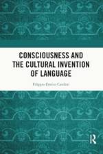 Consciousness and the Cultural Invention of Language af Filippo-Enrico Cardini
