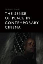 The Sense of Place in Contemporary Cinema af Corinne Maury