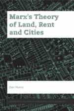 Marx'S Theory of Land, Rent and Cities af Don Munro