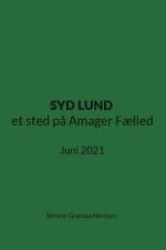 SYD LUND et sted på Amager Fælled af Stinne Grønaa Nielsen