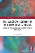 The European Convention of Human Rights Regime af Dia Anagnostou