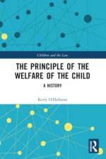 The Principle of the Welfare of the Child af Kerry (Queensland University of Technology O'Halloran