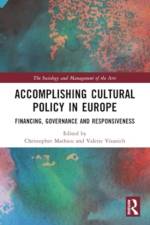 Accomplishing Cultural Policy in Europe