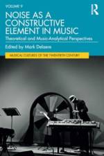 Noise as a Constructive Element in Music