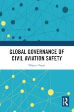 Global Governance of Civil Aviation Safety af Nilgun Ozgur