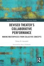 Devised Theater’s Collaborative Performance af Telory D Arendell
