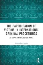 The Participation of Victims in International Criminal Proceedings af Alessandra (Ghent University Cuppini