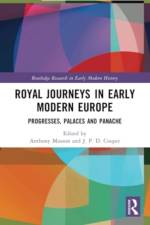 Royal Journeys in Early Modern Europe