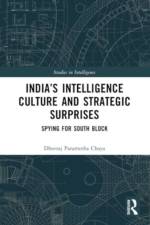 India’s Intelligence Culture and Strategic Surprises af Dheeraj (Manipal Academy of Higher Education Chaya