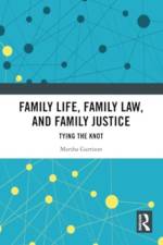 Family Life, Family Law, and Family Justice af Marsha Garrison