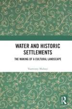 Water and Historic Settlements af Yaaminey Mubayi