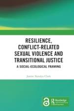 Resilience, Conflict-Related Sexual Violence and Transitional Justice af Janine Natalya Clark