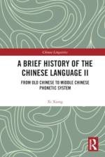 A Brief History of the Chinese Language II af Xi Xiang