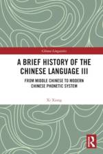 A Brief History of the Chinese Language III af Xi Xiang