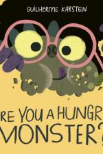 Are You a Hungry Monster? af Guilherme Karsten