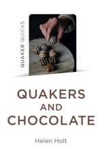 Quaker Quicks - Quakers and Chocolate af Helen Holt