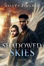 Shadowed Skies af Haley Cavanagh
