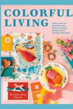 Colorful Living af Rachel Mae Smith