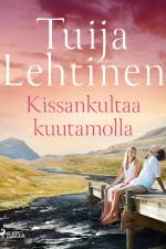 Kissankultaa kuutamolla af Tuija Lehtinen