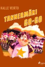 Tannermäki Go-Go af Kalle Veirto