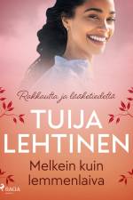 Melkein kuin lemmenlaiva af Tuija Lehtinen