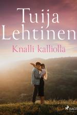 Knalli kalliolla af Tuija Lehtinen