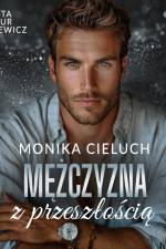 Mężczyzna z przeszłością af Monika Cieluch