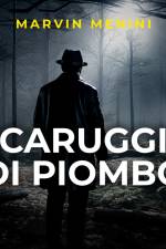 Caruggi di piombo. La nuova indagine di Matteo De Foresta af Marvin Menini
