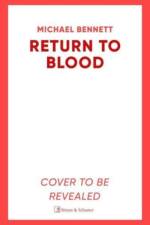Return to Blood af Michael Bennett