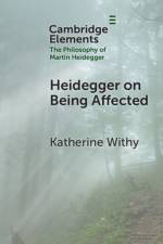 Heidegger on Being Affected af Katherine (Georgetown University Withy
