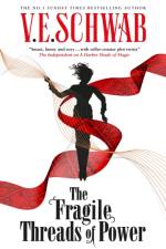 The Fragile Threads of Power af V.E. Schwab