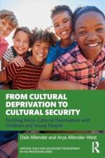 From Cultural Deprivation to Cultural Security af Dale Allender