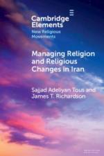 Managing Religion and Religious Changes in Iran af Sajjad Adeliyan Tous