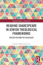 Reading Shakespeare in Jewish Theological Frameworks af Caroline Wiesenthal Lion