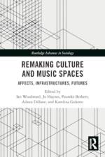 Remaking Culture and Music Spaces