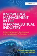 Knowledge Management in the Pharmaceutical Industry af Elisabeth Goodman