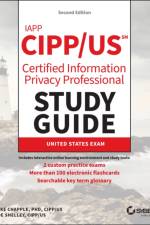 IAPP CIPP / US Certified Information Privacy Professional Study Guide af Mike (University of Notre Dame) Chapple
