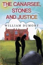 The Canarsee, Stones and Justice af William Dumont