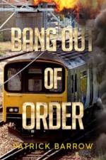 Bang Out Of Order af Patrick Barrow