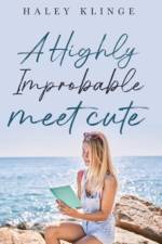 A Highly Improbable Meet Cute af Haley Klinge
